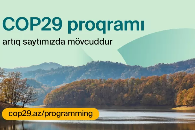 COP29 konfransının proqramı AÇIQLANDI